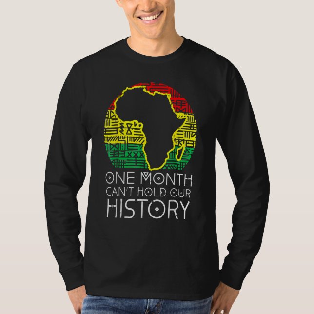 One Month Cant Hold Our History Pan African Black  T-Shirt (Vorderseite)