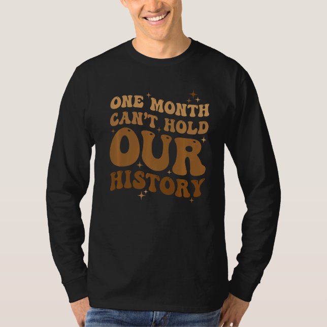 One Month Cant Hold Our History Retro BLM Black Hi T-Shirt (Vorderseite)