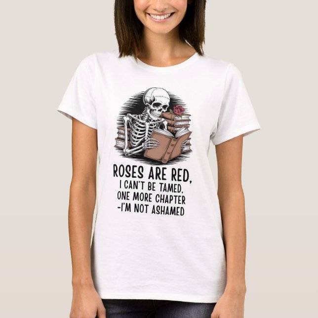 One More Chapter - Funny Skeleton Book Lover T-Shirt (Vorderseite)