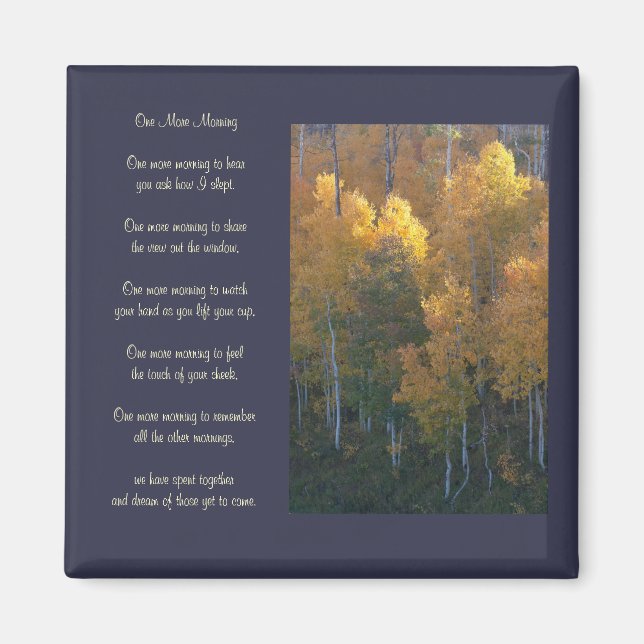 "One more morning" Liebe Gedicht Autumn Magnet (Vorne)