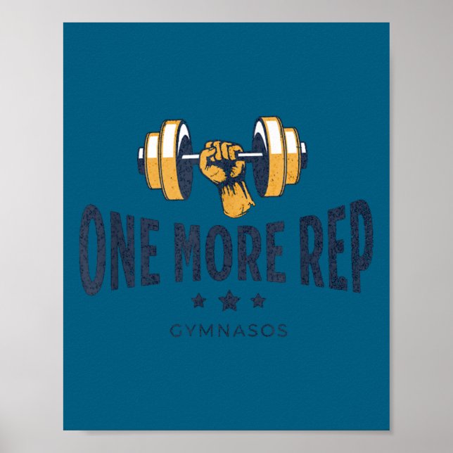 One More Rep - Funny Gym Sayings And Motivational  Poster (Vorne)