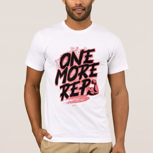One More Reps Gym Motivation Tee (Vorderseite)