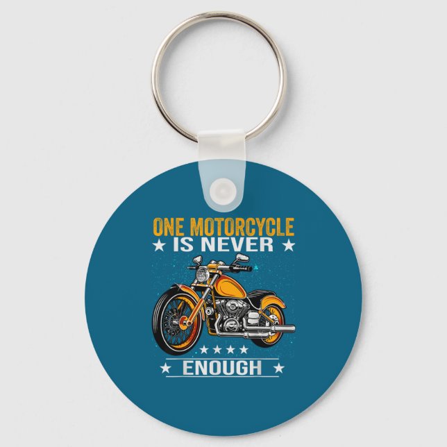 One Motorcycle Is Never Enough - Funny Biker Quote Schlüsselanhänger (Vorderseite)