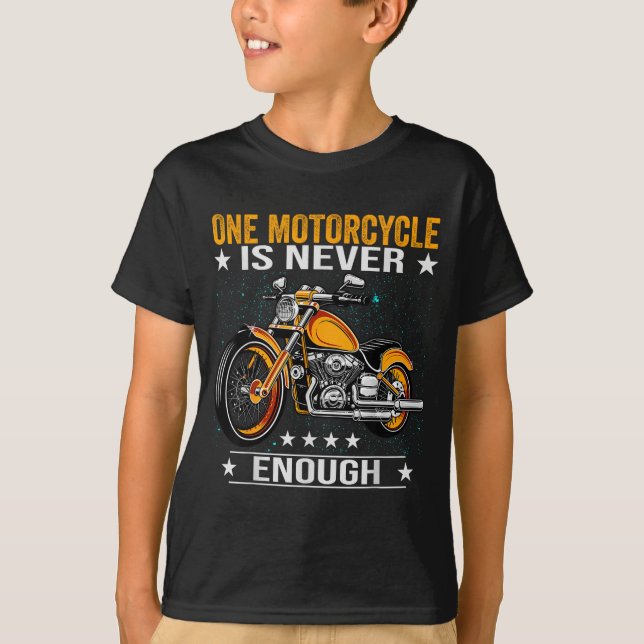 One Motorcycle Is Never Enough - Funny Biker Quote T-Shirt (Vorderseite)