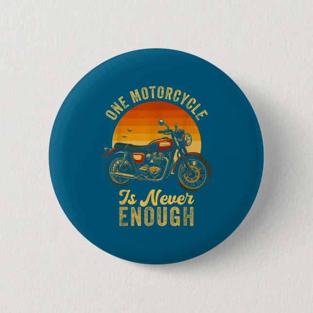 One Motorcycle Is Never Enough Retro Funny Biker  Button (Vorderseite)