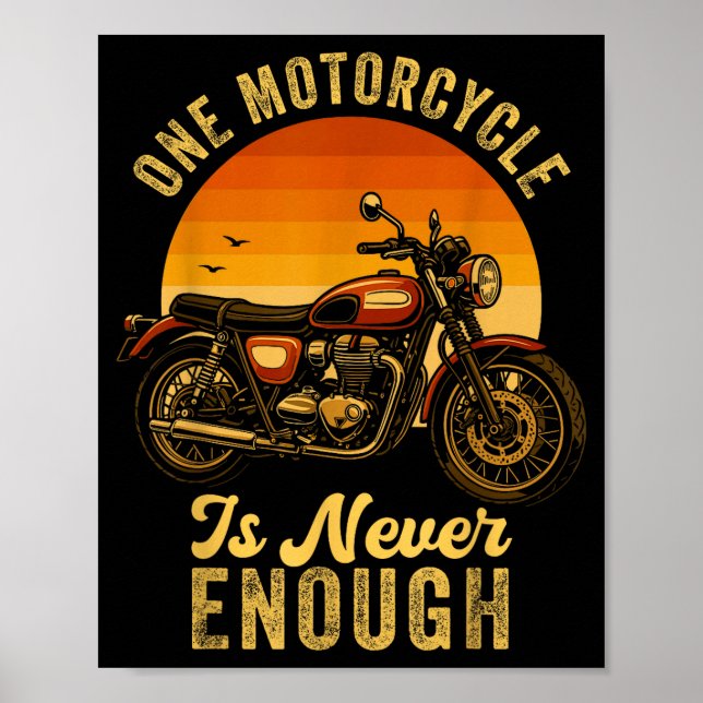 One Motorcycle Is Never Enough Retro Funny Biker  Poster (Vorne)