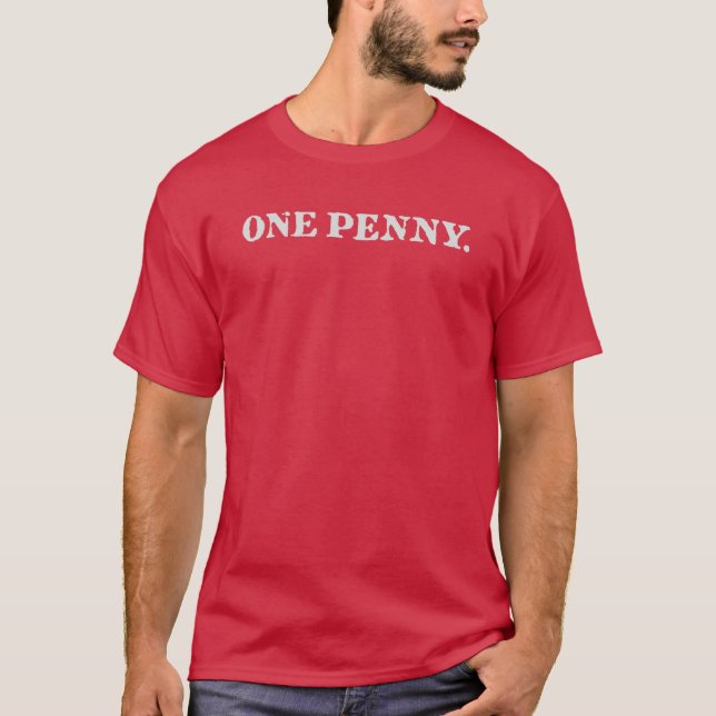 One Penny Red Unisex T - Shirt (Vorderseite)