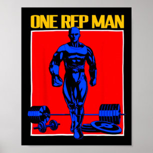 One Rep Man Weightlift Bodybuilding Gym Workout Poster
