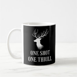 One Shot One Thrill | Hirschjagd Kaffeetasse