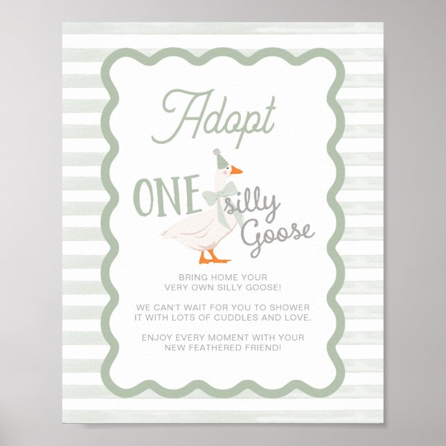 One Silly Goose Adoption Sign  Poster (Vorne)