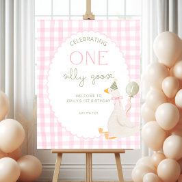 One Silly Goose Birthday Welcome Sign Poster
