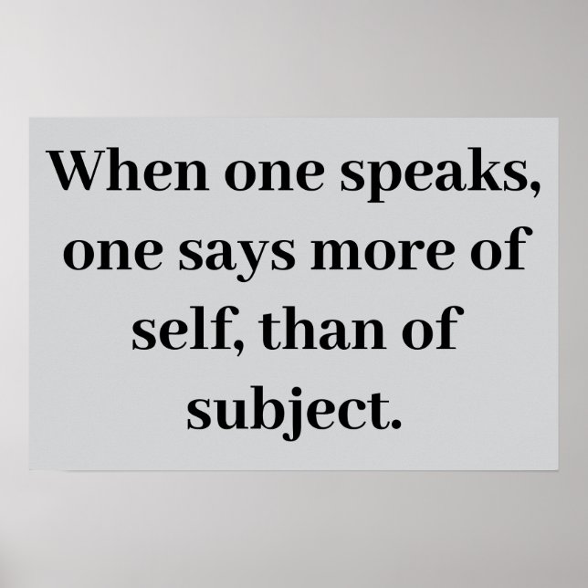 "One speaks of self" Poster (Vorne)
