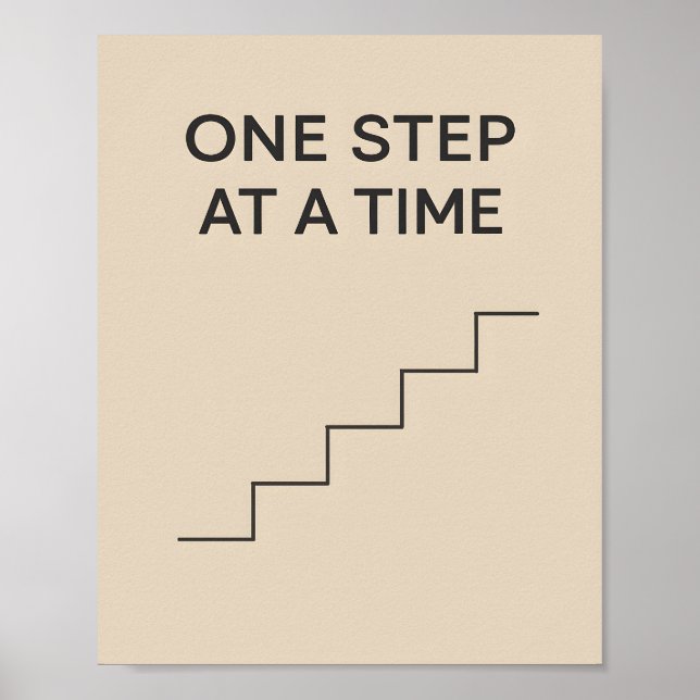 One Step at a Time – Minimalist Motivational Poster (Vorne)