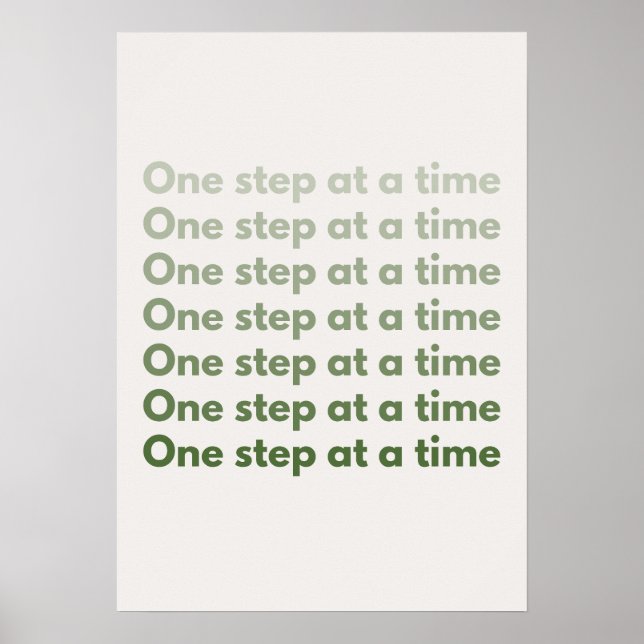 One step at a time. Motivational Poster (Vorne)