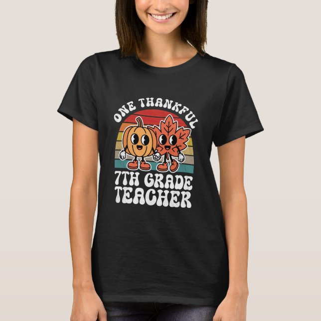 One Thankful 7th Grade Teacher Funny Autumn Thanks T-Shirt (Vorderseite)