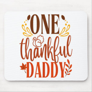 One Thankful Daddy Erntedank Day Family Matchin Mousepad
