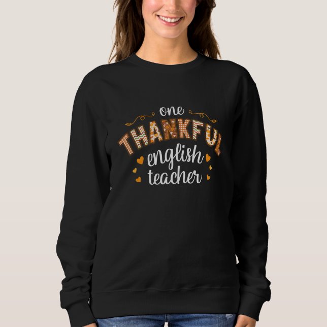 One Thankful English Teacher Autumn Fall for Schoo Sweatshirt (Vorderseite)