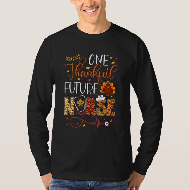 One Thankful Future Nurse Thanksgiving Day Nurse T T-Shirt (Vorderseite)