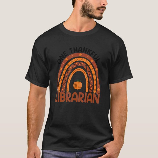 One Thankful Librarian Teacher Rainbow Thanksgivin T-Shirt (Vorderseite)