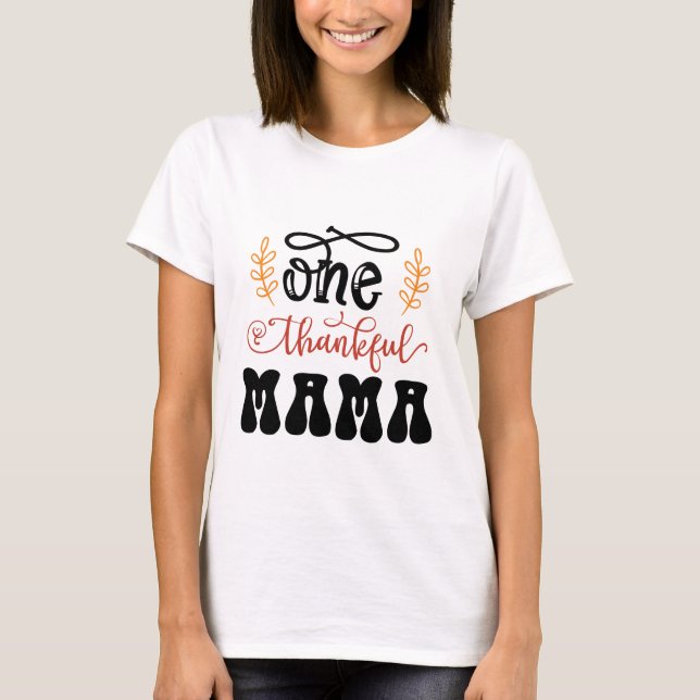 One Thankful Mama - Erntedank T-Shirt (Vorderseite)