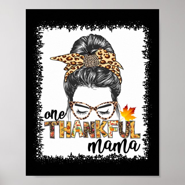One Thankful Mama Fall Messy Bun Erntedank Wom Poster (Vorne)