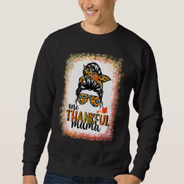 One Thankful Mama Messy Bun Leopard Fall Autumn Th Sweatshirt (Vorderseite)
