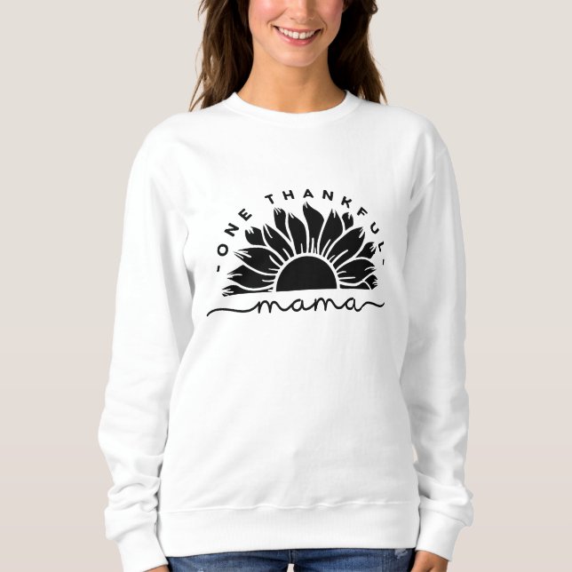 One Thankful Mama Typografy Sweatshirt (Vorderseite)