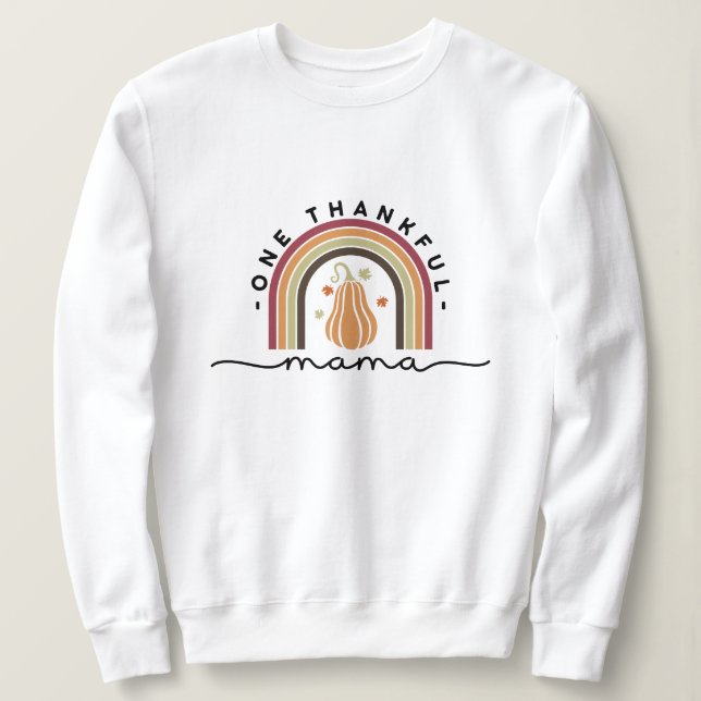 One Thankful Mama Typografy Sweatshirt (Design vorne)
