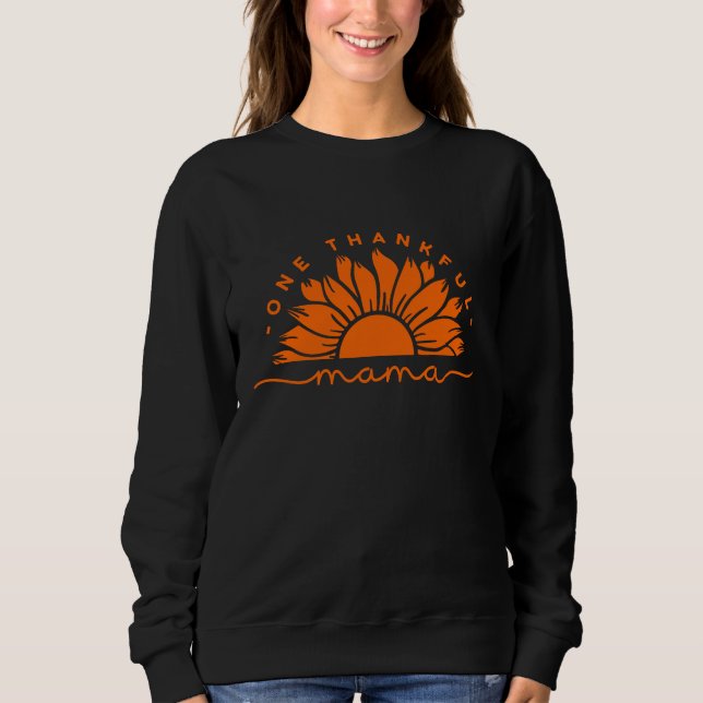 One Thankful Mama Typografy Sweatshirt (Vorderseite)