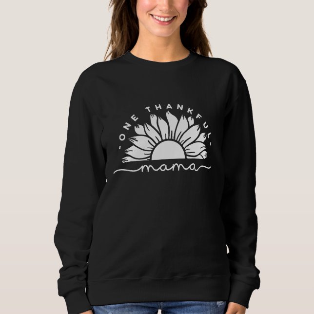 One Thankful Mama Typografy Sweatshirt (Vorderseite)