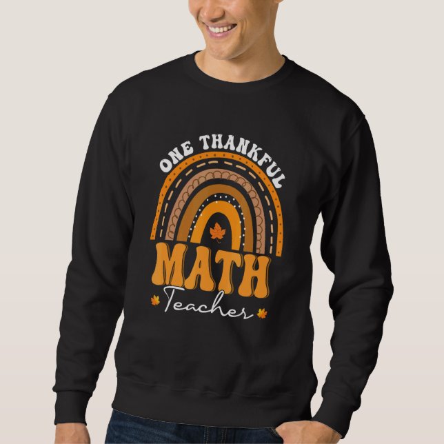 One Thankful Math Teacher Rainbow Fall Thanksgivin Sweatshirt (Vorderseite)