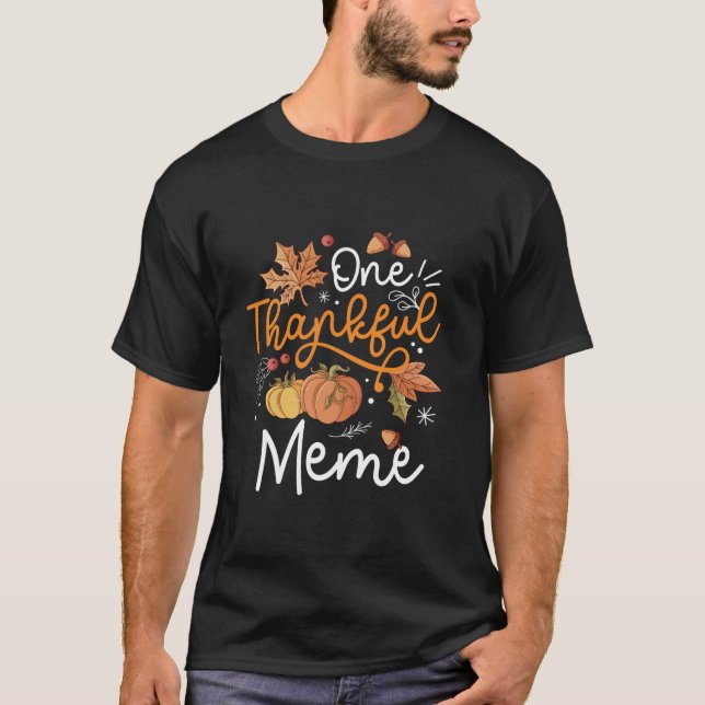 One Thankful Meme Happy Thaksgiving Day Pumpkin Fa T-Shirt (Vorderseite)
