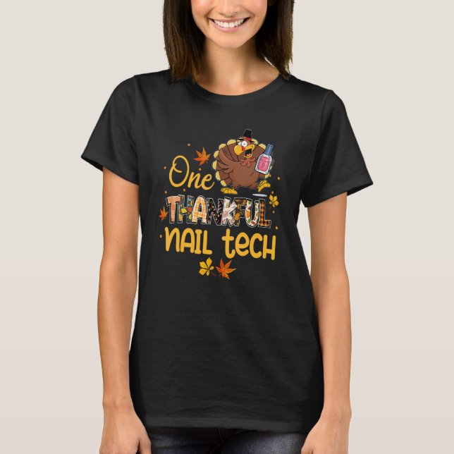 One Thankful Nail Tech Turkey Pilgrim Hat Thanksgi T-Shirt (Vorderseite)