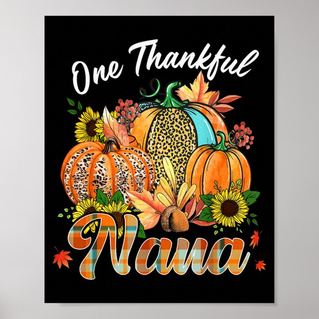 One Thankful Nana Pumpkin Fall Autumn Thanksgiving Poster (Vorne)