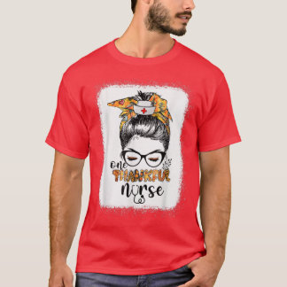 One Thankful Nurse Messy Bun Fall Nurse Leben Dank T-Shirt
