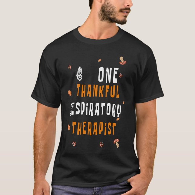 One Thankful Respiratory Therapist Cute Fall Thank T-Shirt (Vorderseite)