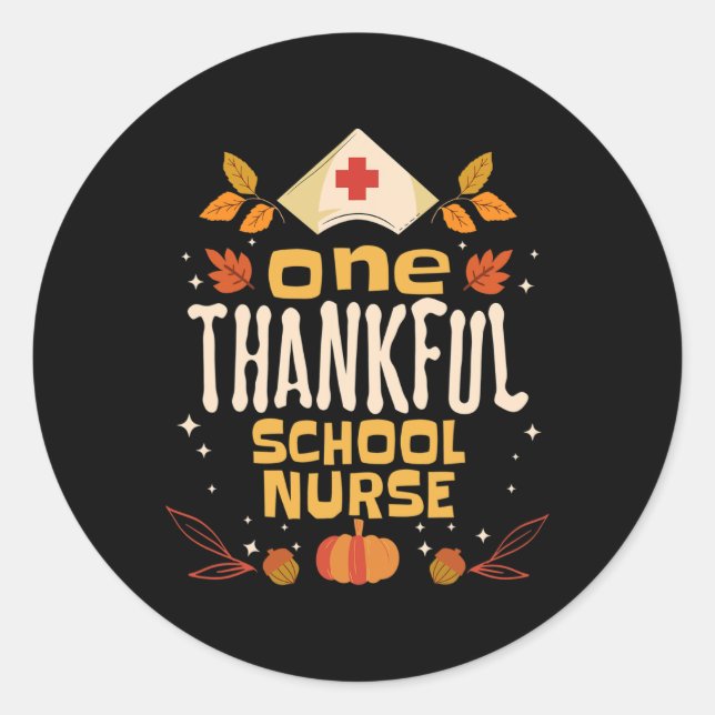 One Thankful School Nurse Fall Erntedank Nursin Runder Aufkleber (Vorderseite)