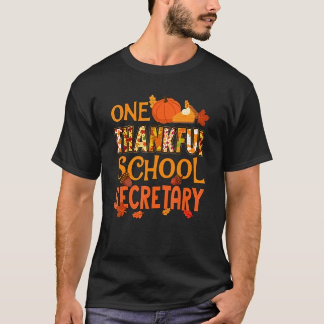 One Thankful School Secretary Fall Autumn Thanksgi T-Shirt (Vorderseite)