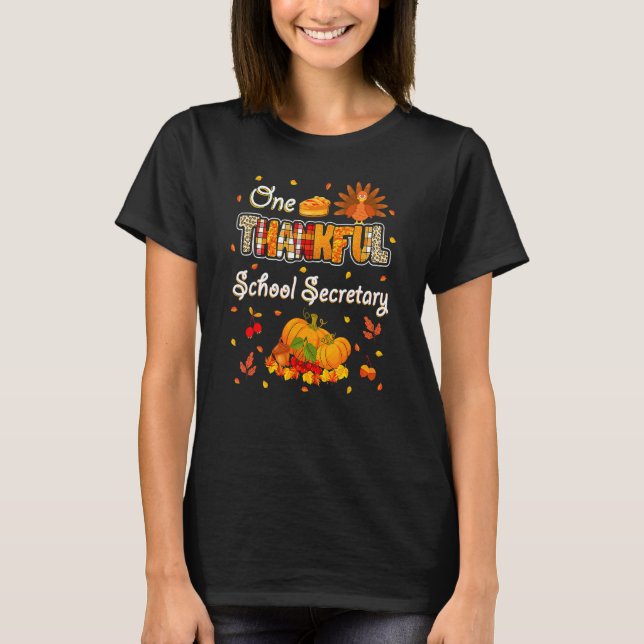One Thankful School Secretary Fall Autumn Thanksgi T-Shirt (Vorderseite)