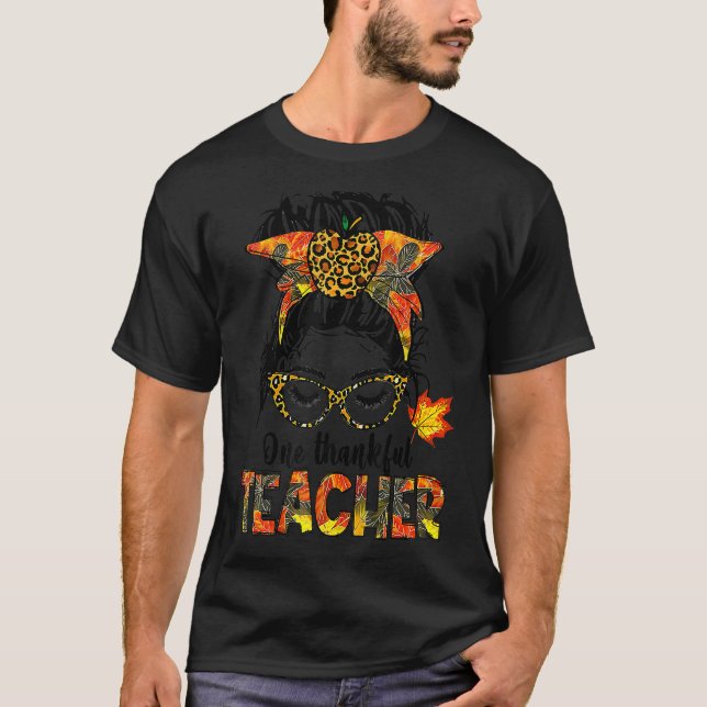 One Thankful Teacher Messy Bun Leopard Thanksgivin T-Shirt (Vorderseite)