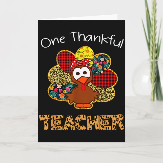 One Thankful Teacher Shirt Funny Cute Turkey Thank Karte (Vorderseite)
