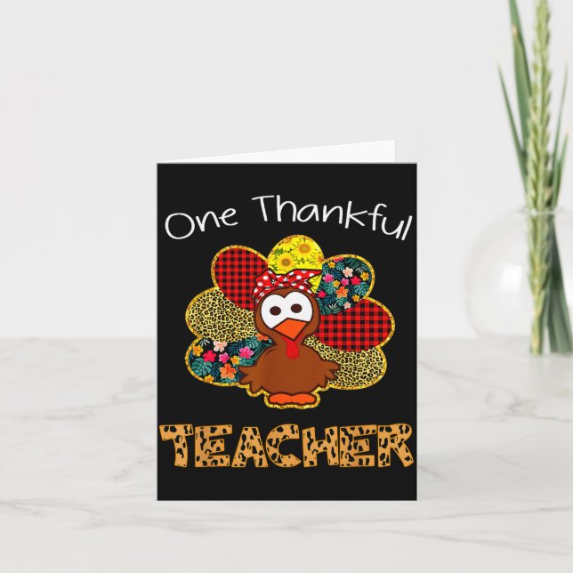 One Thankful Teacher Shirt Funny Cute Turkey Thank Karte (Vorderseite)