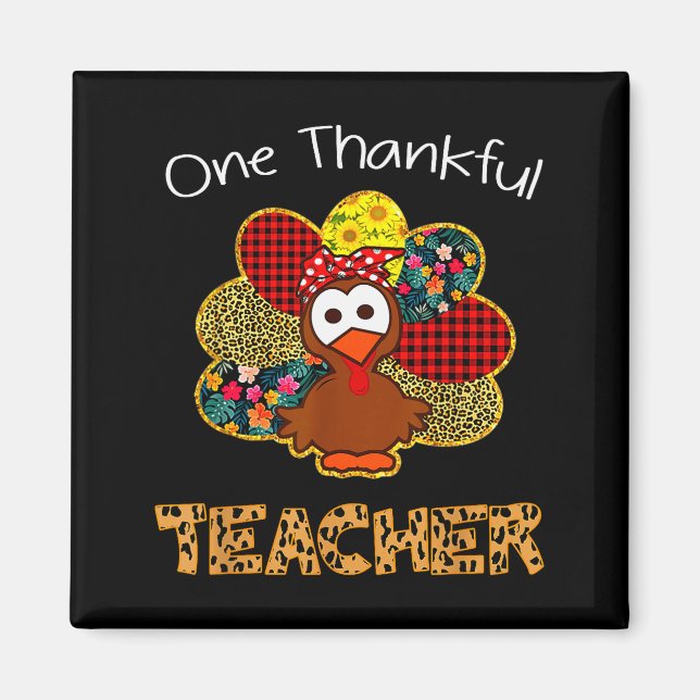 One Thankful Teacher Shirt Funny Cute Turkey Thank Magnet (Vorne)