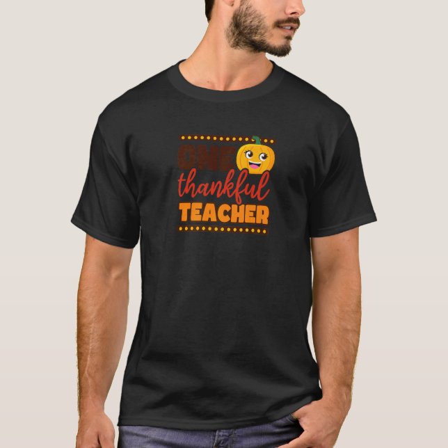 One Thankful Teacher Thanksgiving Teacher   T-Shirt (Vorderseite)