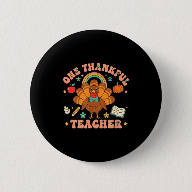 One Thankful Teacher Thanksgiving Turkey Cute Penc Button (Vorderseite)