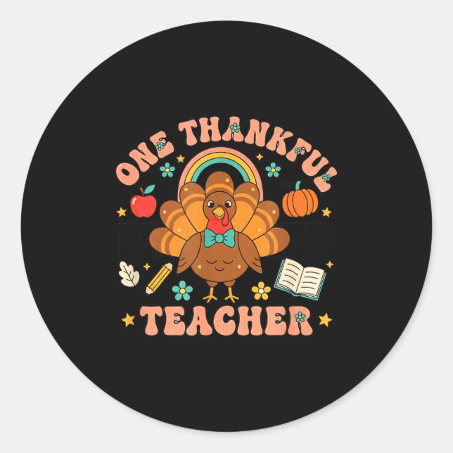 One Thankful Teacher Thanksgiving Turkey Cute Penc Runder Aufkleber (Vorderseite)