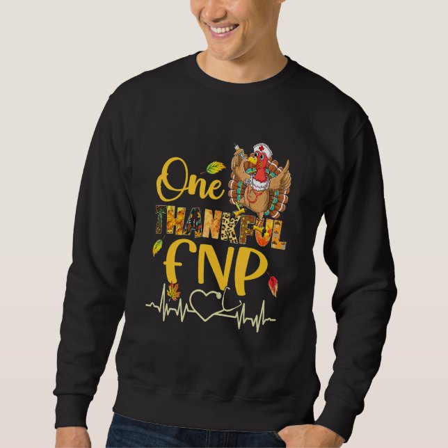 One Thanksgi Fnp Nurse Turkey Stethoscope Sweatshirt (Vorderseite)