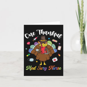 One Thanksgiv Med Surg Nurse Turkey Happy Thanksgi Karte