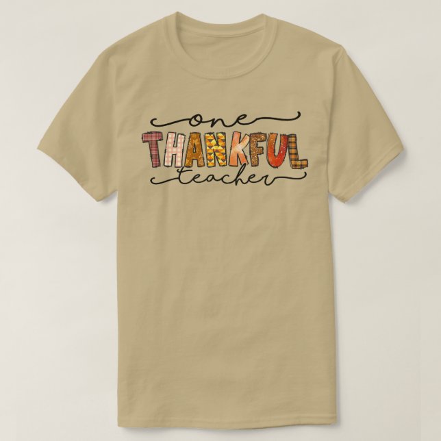 One Thanksgivin Lehrer Funny Fall Herbst Thanksgiv T-Shirt (Design vorne)
