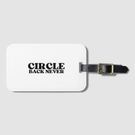 One-Way Transit | Circle Back Never Luggage Tag Gepäckanhänger